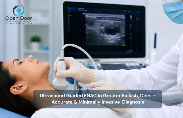 Ultrasound Guided FNAC in Greater Kailash, Delhi – Accurate & Minimally Invasive Diagnosis